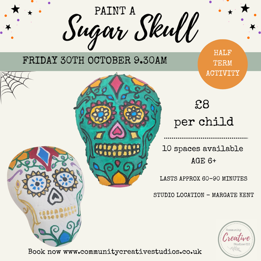 HALF TERM - Paint a Sugar Skull